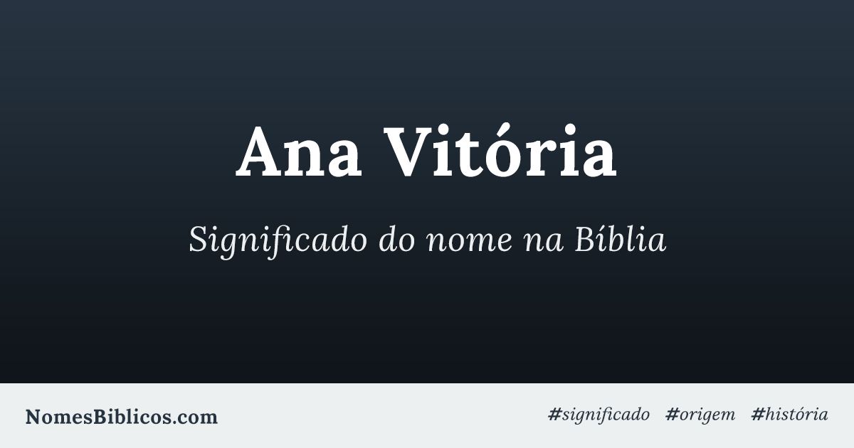 Vitória  Significado dos nomes femininos, Significados dos nomes,  Significados de nomes