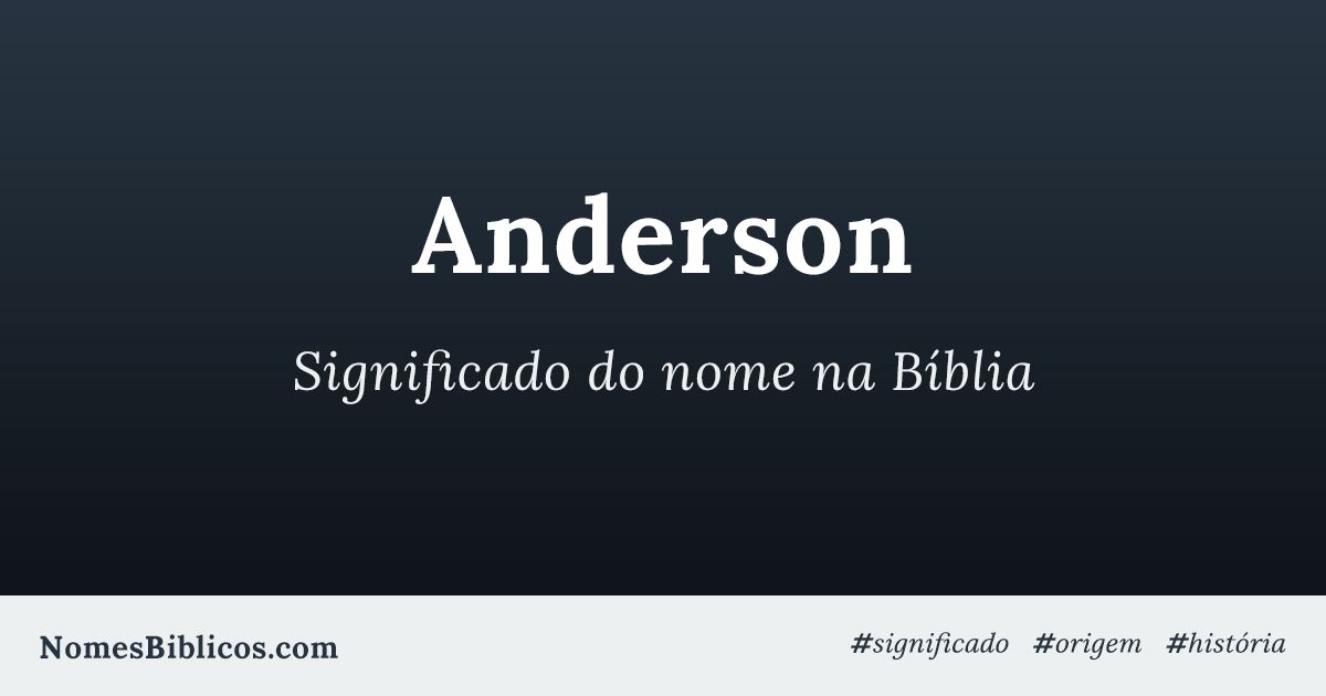 anderson  Significados dos nomes, Dicionario dos nomes, Nomes hebraicos