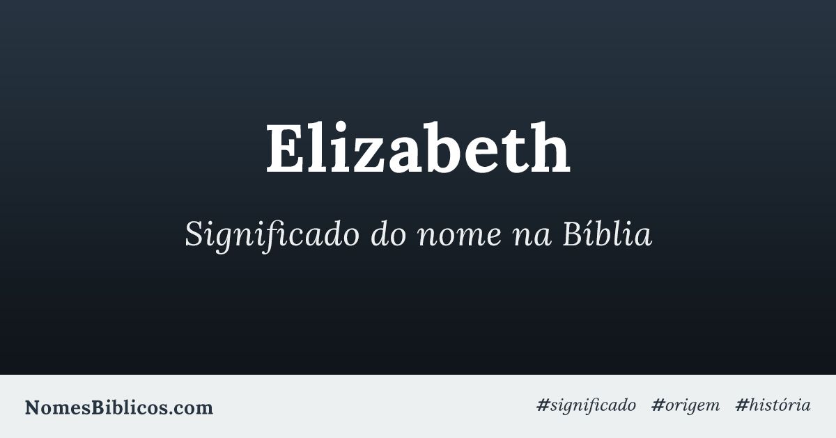 Significado do nome Elizabeth na Bíblia