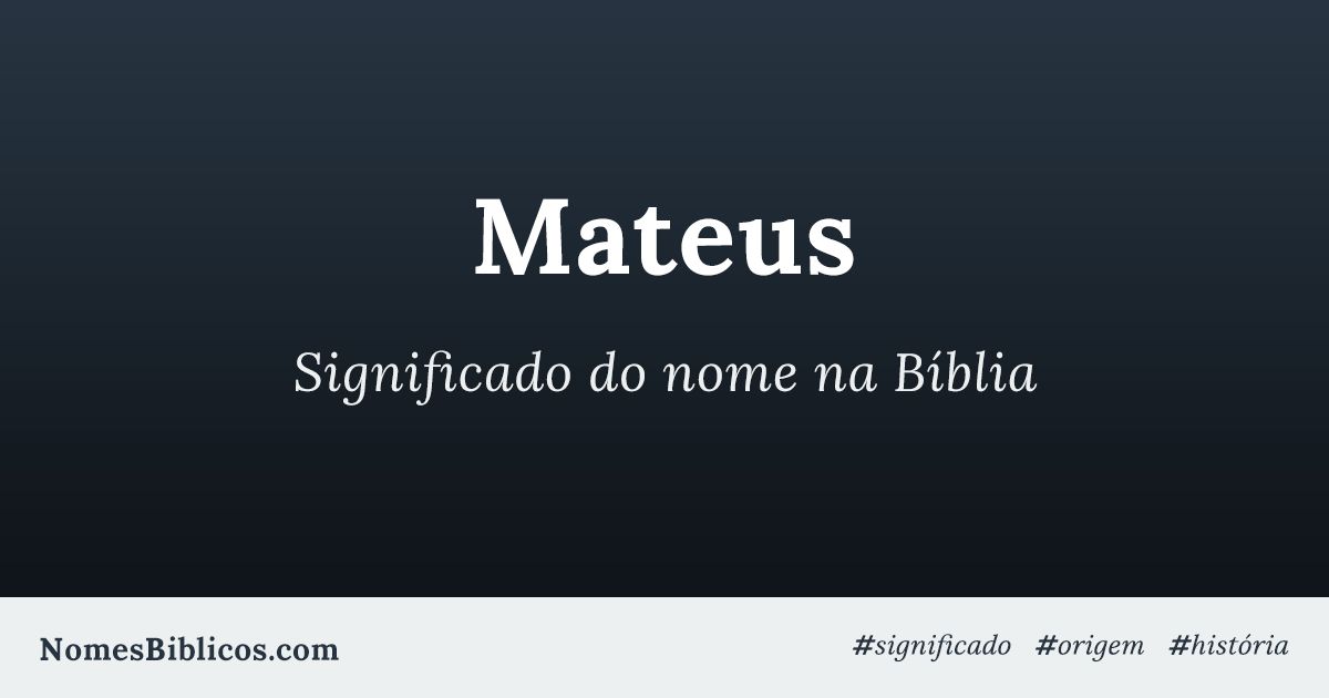 Significado do nome Mateus na Bíblia - Nomes Bíblicos